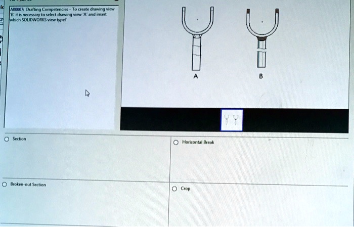 SOLVED: A00007:Drafting Competencies-To Create Drawing View B It Is ...