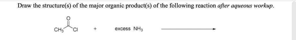 SOLVED: Draw the structure(s) of the major organic product(s) of the ...