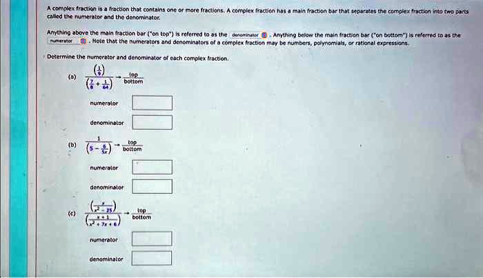 SOLVED: Texts: A complex fraction is a fraction that contains one or ...