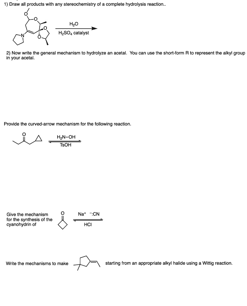 SOLVED1) Draw all products with any stereochemistry of complete