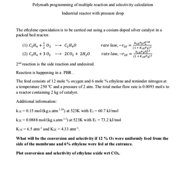 SOLVED: Polymath programming of multiple reaction and selectivity ...