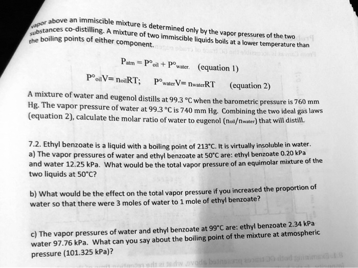 SOLVED: por above an immiscible mixture substances . -distilling ...