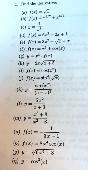 Solved Find The Derivative F C Vi B F Z 19 7 25 7 C V 2 D F Z 612 2i 1 E F R 312 Vi I F Z 22