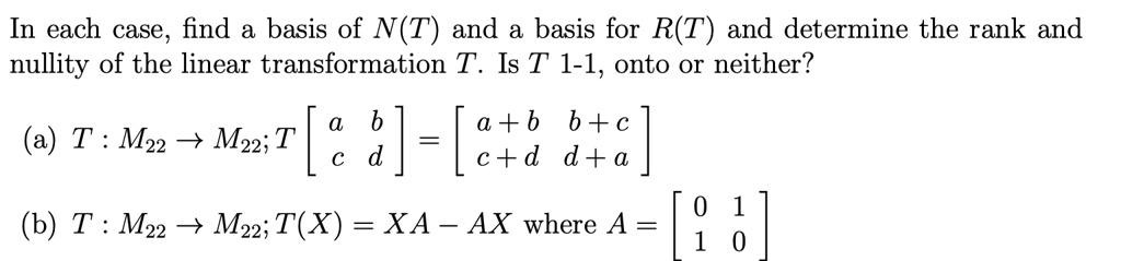 In each case find basis of nt and basis for rt and determine...