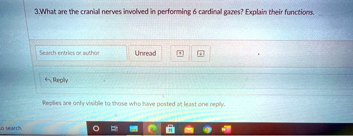 3.What are the cranial nerves involved in performing 6 cardinal gazes? Explain their functions.
