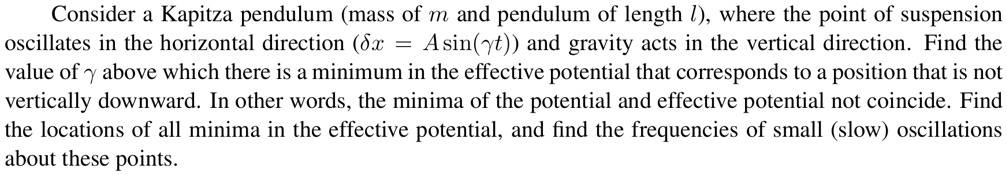 consider a kapitza pendulum mass of m and pendulum of length l where ...