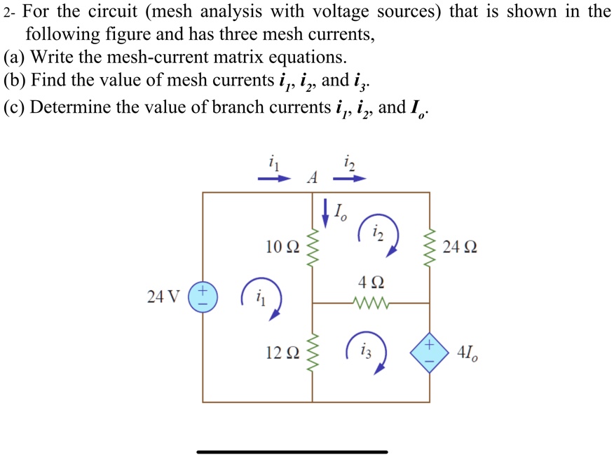2 for the circuit mesh analysis with voltage sources that is shown in ...