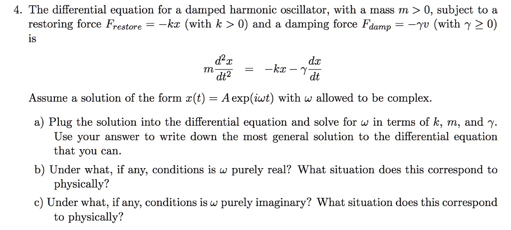 SOLVED: Differential equation for a damped harmonic oscillator question ...