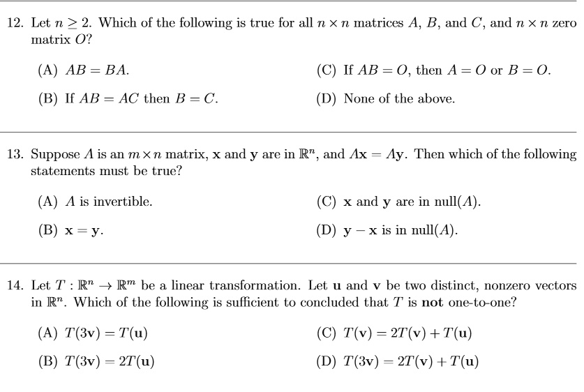 Solved 12 Let N 2 Which Of The Following Is True For All N X N Mnatrices A B And A And N X N Zero Matrix 0 Ab Ba If