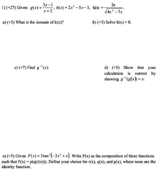 Solved B 1 1 27 Given G X H R 4 51 3 Mx 2 Vax Tr 0 5 What Is Thc Domain Ofkix B 5 Solvc H X 0 C 7 Find G W 5 Show That Your