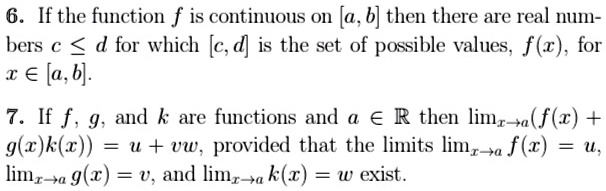 Solved 6 If The Function F Is Continous On A 6 Then There Are Real Num Bers D For Which C D Is The Set Of Possible Values F X For I