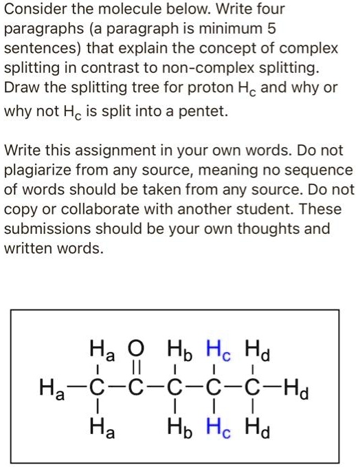 SOLVED: Consider the molecule below: Write four paragraphs (a paragraph ...