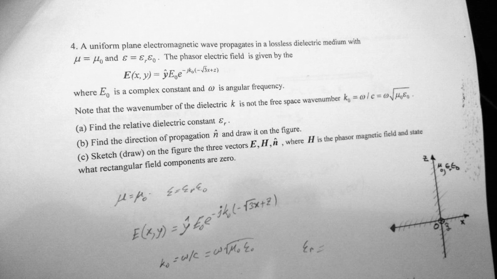 4 a uniform plane electromagnetic wave propagates in a lossless ...