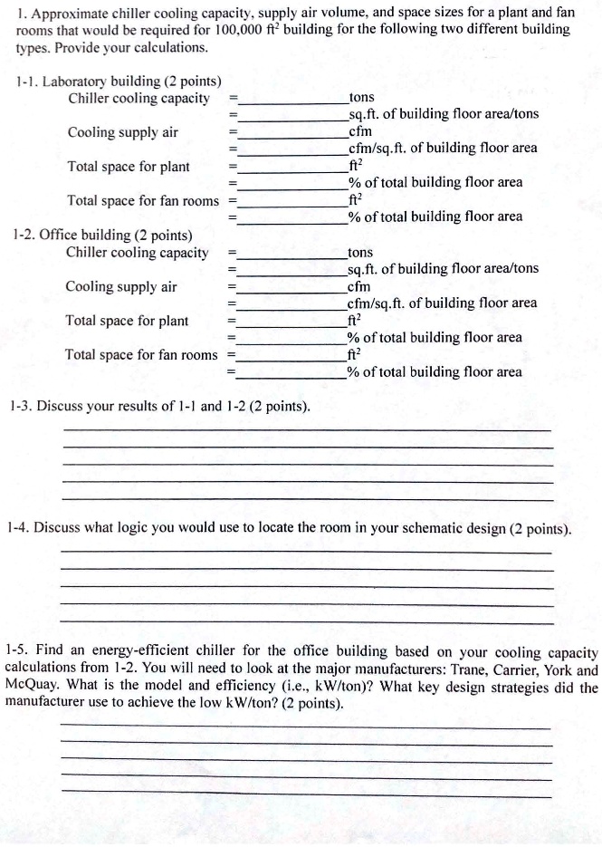 SOLVED 1.Approximate chiller cooling capacity,supply air volume,and space sizes for a plant and
