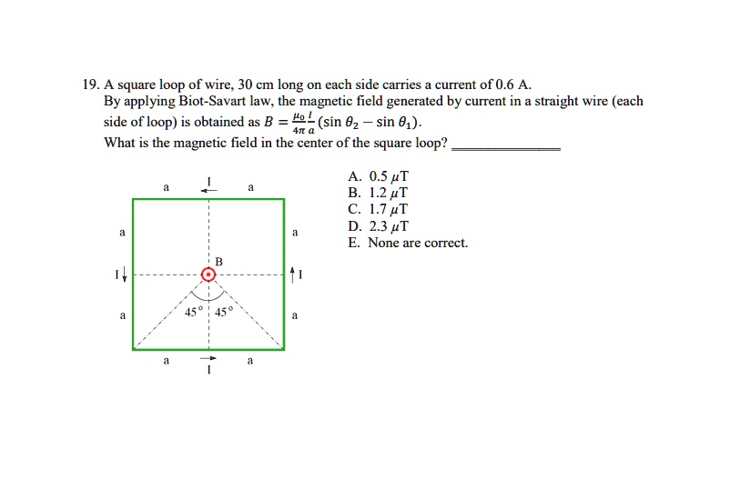19 a square loop of wire 30 cm long on each side carries...