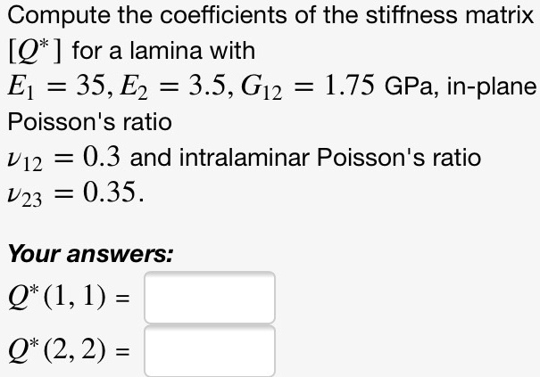 Compute the coefficients of the stiffness matrix [Q^*] for a...
