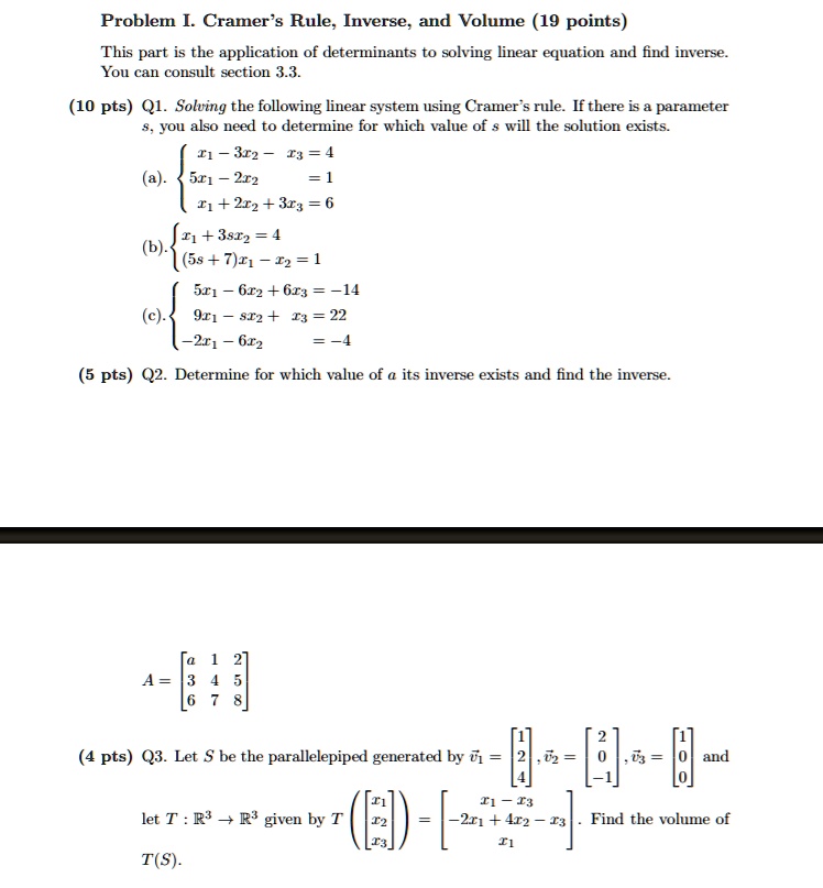 SOLVEDProblem I Cramer' Rule; Inverse; and Volume (19 points) This