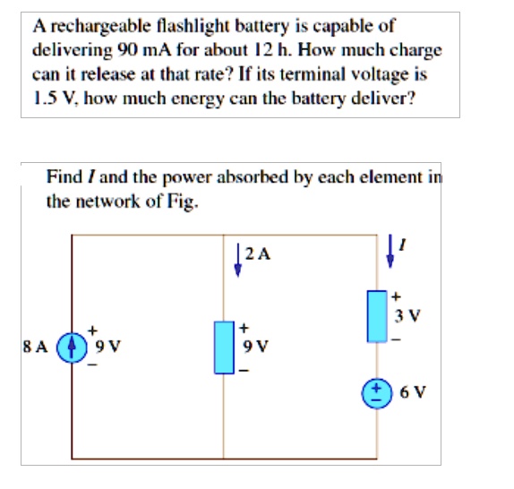 a rechargeable flashlight battery is capable of delivering 85 ma A rechargeable flashlight battery is capable of delivering