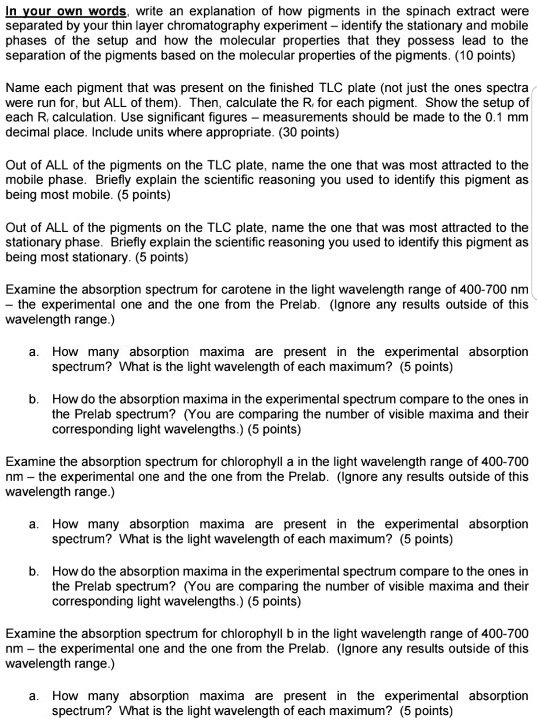 SOLVED In your own words, write an explanation of how pigments in the spinach extract were