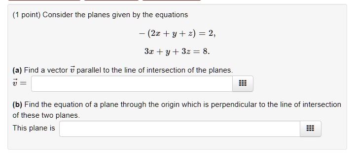 Solved Point Consider The Planes Given By The Equations 2x Y 2