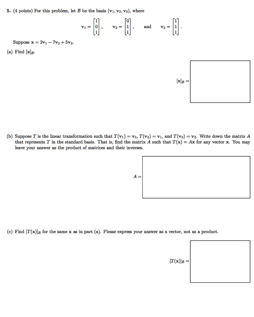 SOLVED:points) For This Problem, Let B Be The Basis (V1, V2, V3), Where ...