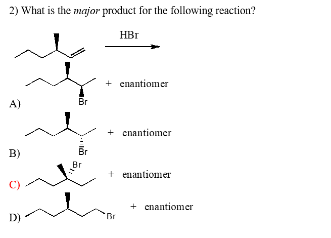 2) What is the major product for the following reaction?