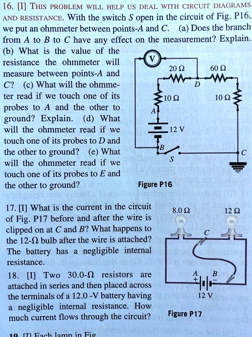 SOLVED 16. [IJ THIS PROBLEM WILL HELP US DEAL WITH CIRCUIT DIAGRAMS