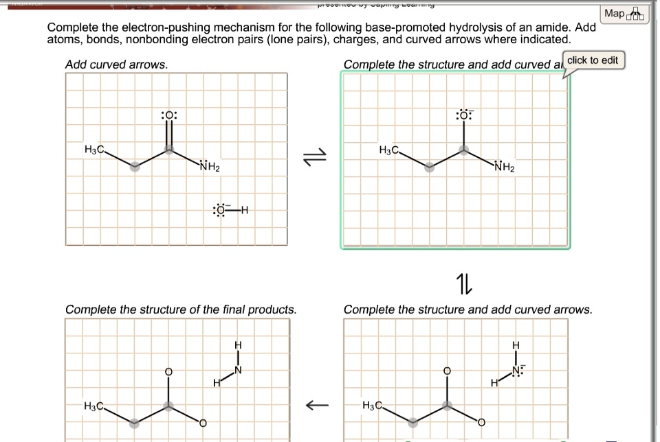 SOLVED: Map Complete the electron-pushing mechanism for the following ...