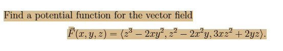 find potential function for the vector field fzy2 2ry 2ry3122 2yz  44387
