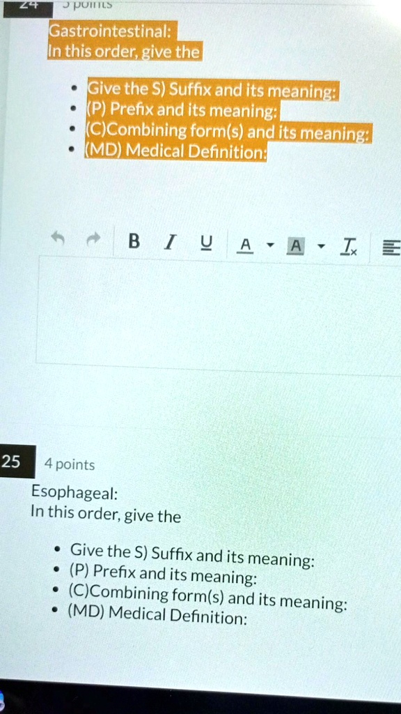 SOLVED Gastrointestinal In this order, give the Give the Suffix and