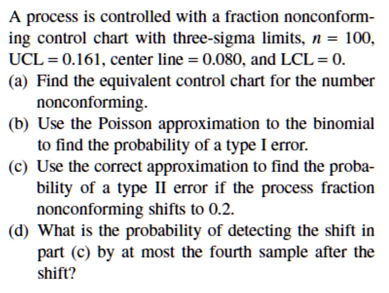 a process is controlled with a fraction nonconform ing control chart ...