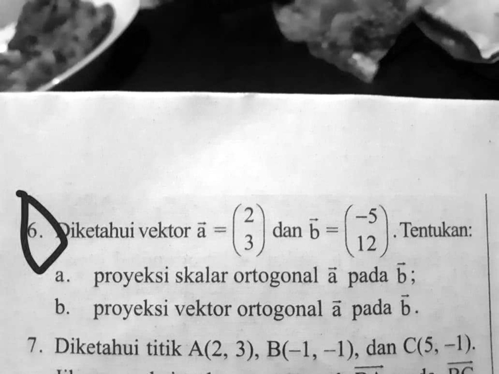 SOLVED: Mohon Bantuannya Kak Untuk Yang Nomor 3 2 -5 Diketahui Vektor A ...