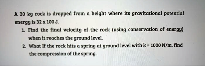 a 20 kg rock is dropped from height where its gravitational potential ...