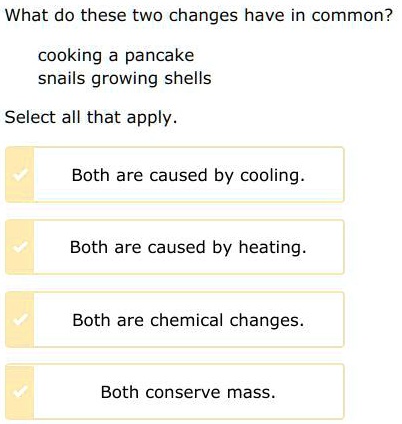 SOLVED: 'What do these two changes have in common? What do these two ...