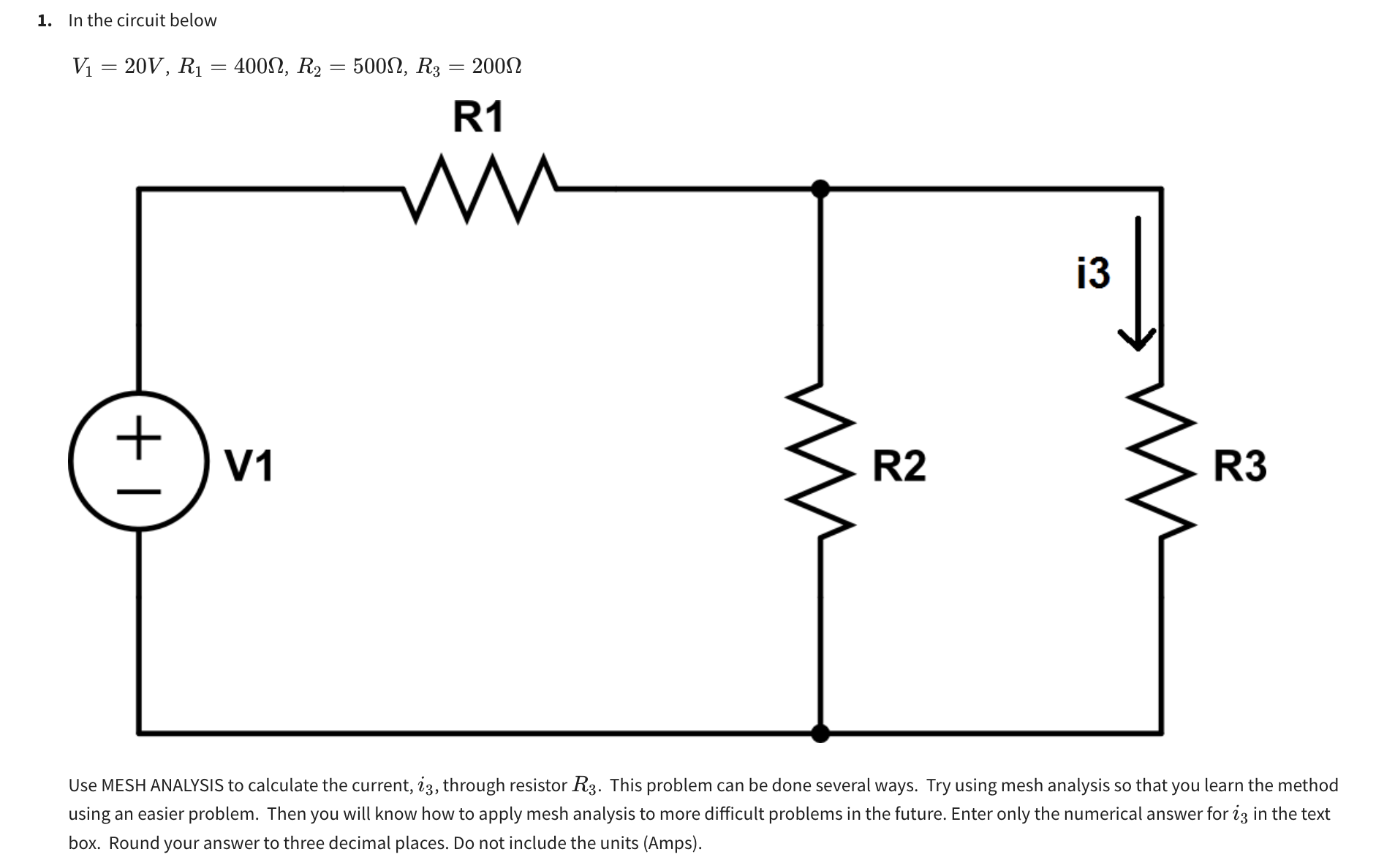 SOLVED 1. In the circuit below Use MESH ANALYSIS to calculate the