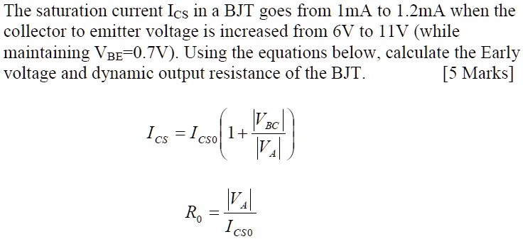 SOLVED: The saturation current Ics in a BJT goes from 1 mA to 1.2 mA ...