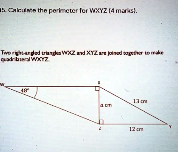 SOLVED Calculate the perimeter for WXYZ (4 marks) Two rightangled