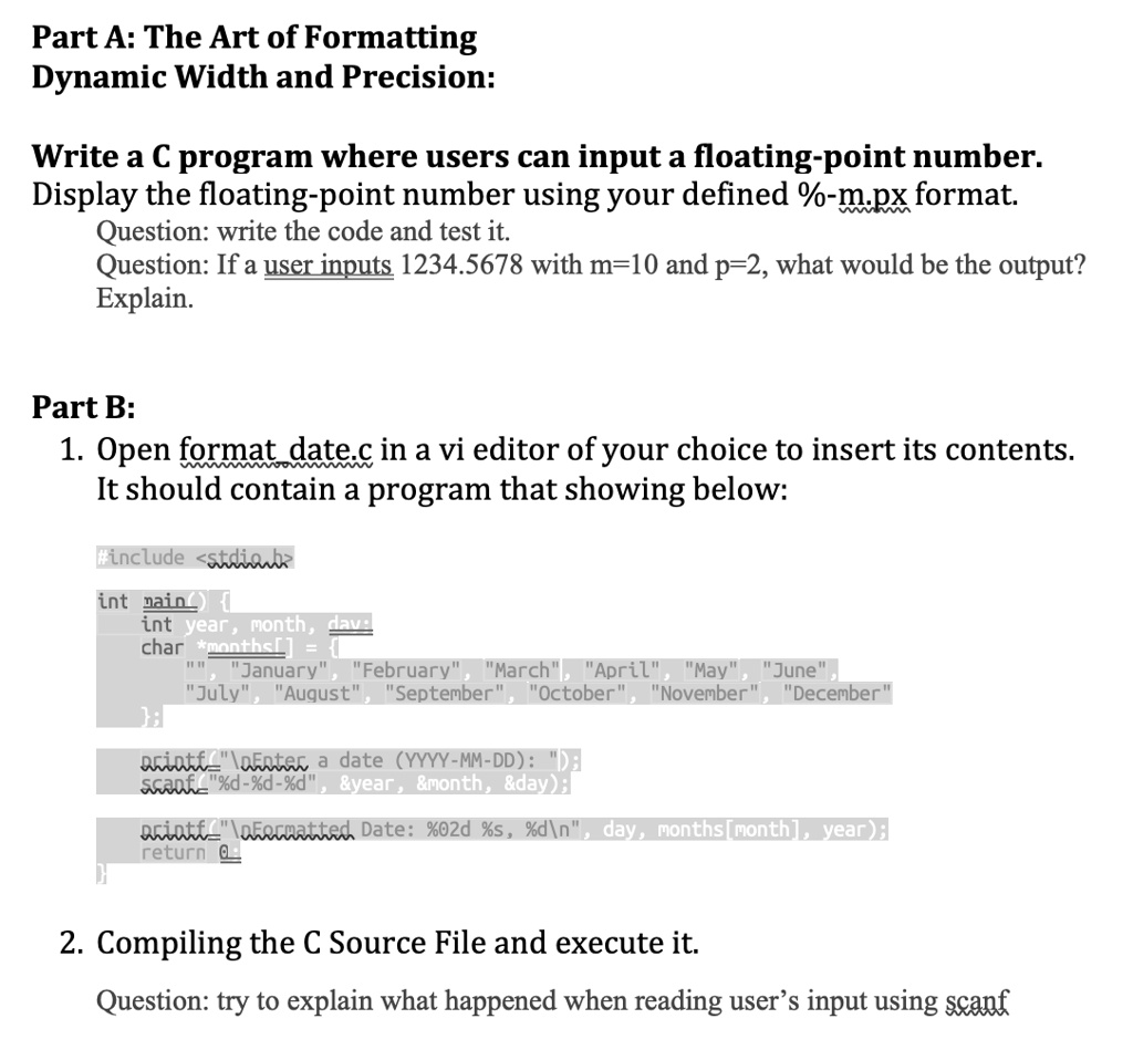 Part A: The Art of Formatting Dynamic Width and Precision: Write a C ...