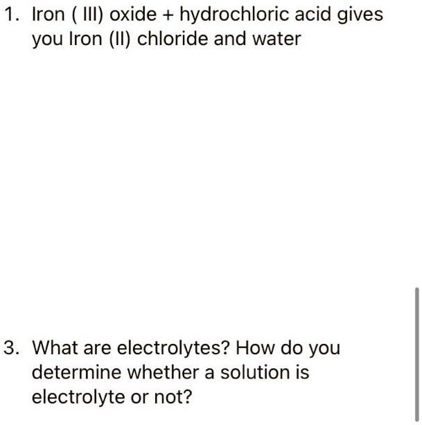 SOLVED 1 Iron III) oxide + hydrochloric acid gives you Iron (II