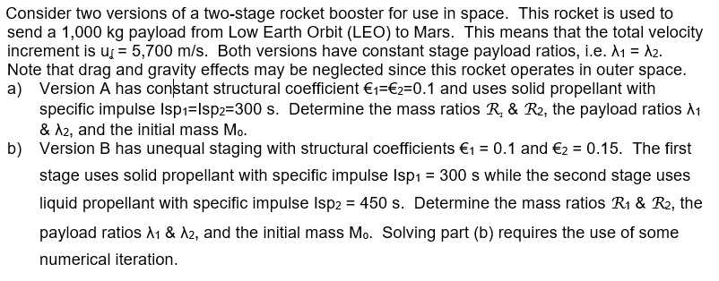 consider two versions of a two stage rocket booster for use in space ...