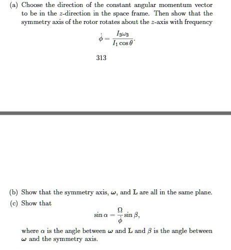 SOLVED: a Choose the direction of the constant angular momentum vector ...