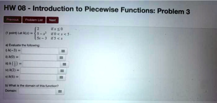 hw 08 introduction to piecewise functions problem 3 eanttcas pmttemln 01 50 polnt lat h4 40 1 s1 is 1 evaakito na lolp4n9 ih je ho dah mhz mho biwal e octinolmnatelon donin 84977