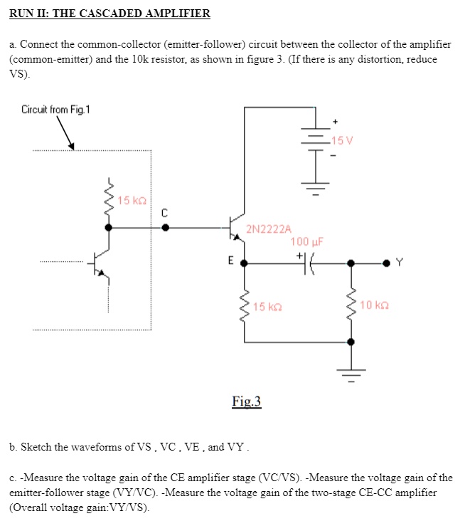 RUN II: THE CASCADED AMPLIFIER a. Connect the common-collector (emitter ...