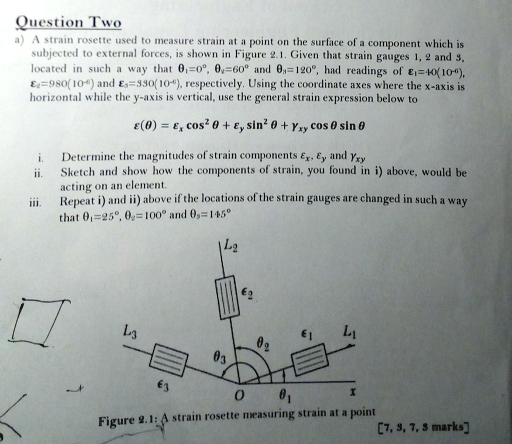 SOLVED: Question Two 1) A strain rosette used to measure strain at a ...