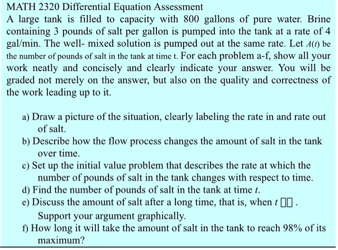 SOLVED MATH 2320 Differential Equation Assessment large tank is filled to capacity with 800