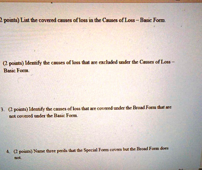 2 points) List the covered causes of loss in the Causes of Loss - Basic ...