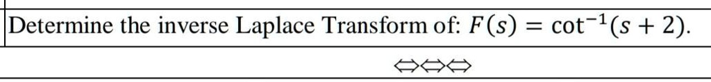 inverse laplace transform of cot 1 s 2