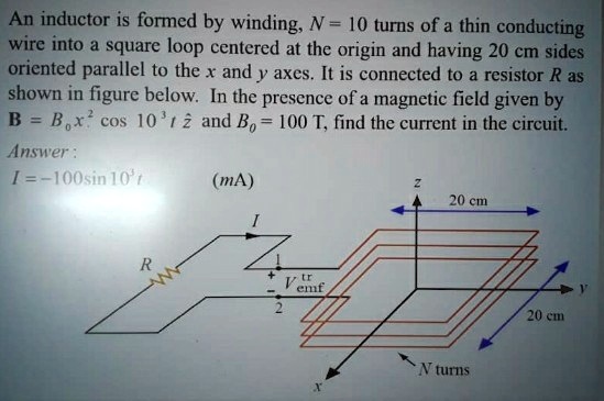 SOLVED: An inductor is formed by winding N=10 turns of a thin ...