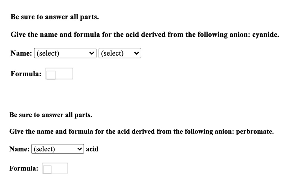 SOLVED Be sure to answer all parts. Give the name and formula for the