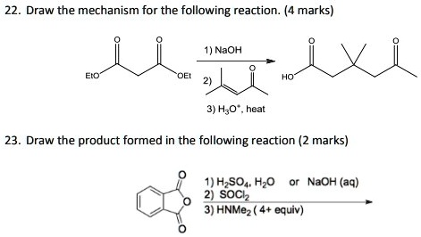 SOLVED: Draw the mechanism for the following reaction: (4 marks) NaOH 3 ...